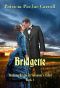 [Montana Brides of Solomon's Valley 04] • Bridgette